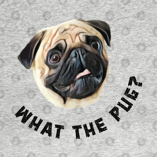 What The Pug by Marzuqi che rose